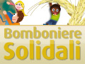 Bomboniere solidali per matrimoni, battesimo, comunione e cresima