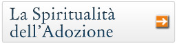 La Spiritualità dell'Adozione