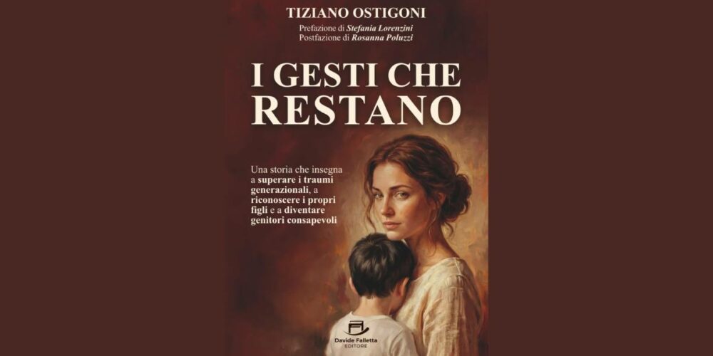 La copertina del libro "I gesti che restano", con al centro delle vicende una storia di affido familiare