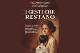 La copertina del libro "I gesti che restano", con al centro delle vicende una storia di affido familiare