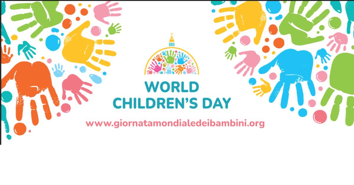 È l’ora della grande Giornata Mondiale dei Bambini