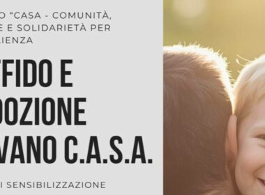L’affido e l’adozione trovano C.A.S.A.
