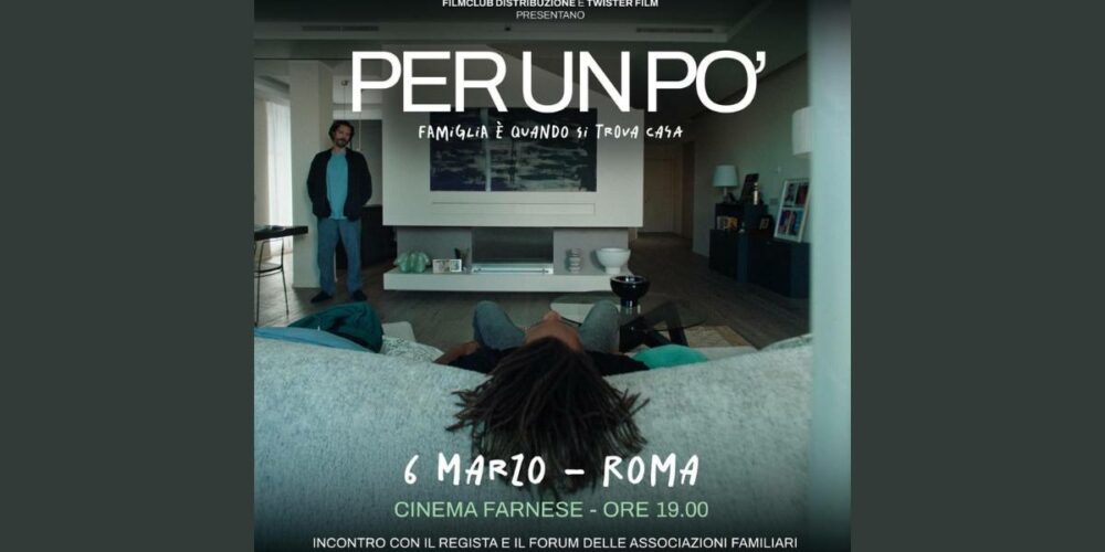 La locandina della proiezione del film per un po cui segue dibattito con il regista e il forum delle associazioni familiari