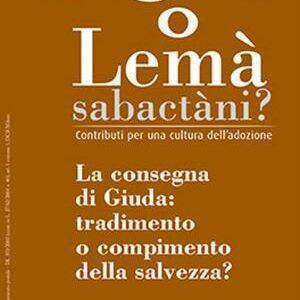 Lemà Sabactàni? n. 11 anno VI – Agosto 2013