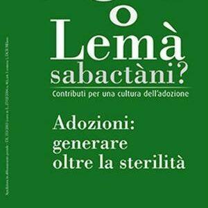 Lemà Sabactàni? n. 9 anno V – Agosto 2012